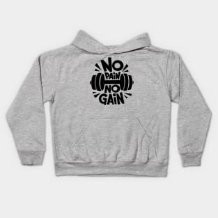 No Pain No Gain - Gym Shirt Kids Hoodie